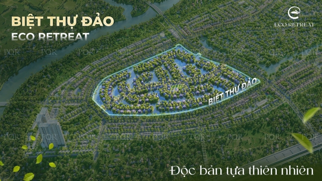 Biệt Thự Đảo Eco Retreat Sản Phẩm Cho Giới Tinh Hoa